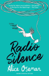 RADIO SILENCE PB: TikTok made me buy it! From the YA Prize winning author and creator of Netflix series HEARTSTOPPER