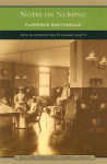Notes on Nursing: What It Is, and What It Is Not