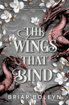 The Wings That Bind (Standard Edition): A Novel - An Intense Dark Academia Adventure of Magic, Betrayal, and Dangerous Secrets
