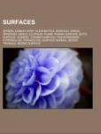 Surfaces: Sphere, M&ouml;bius strip, Klein bottle, Surface, Torus, Spheroid, Genus, Ellipsoid, Plane, Roman surface, Boys surface, Quadric, Steiner surface, Pseudosphere, Hyperboloid, Paraboloid, Surface normal, B&eacute;zier triangle, B&eacute;zier surface