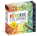 A Year of Reverse Coloring Page-A-Day&reg; Calendar 2027: The Calendar Has the Colors, You Draw the Lines!