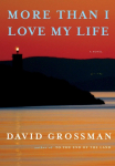 More Than I Love My Life: A Novel
