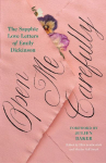 Open Me Carefully: The Sapphic Love Letters of Emily Dickinson