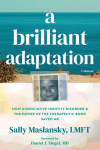 A Brilliant Adaptation: How Dissociative Identity Disorder and the Power of the Therapeutic Bond Saved Me