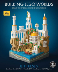 Building LEGO Worlds: Create the Worlds You've Only Imagined