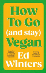 How to Go (and Stay) Vegan