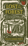 Lost in the Forest: Notes on not belonging from the English countryside