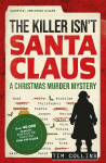 Killer Isn't Santa Claus: 40,000 suspects. One crime. Which Santa is the killer?