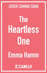The Heartless One: the addictive and sizzling dark romantasy from USA Today bestseller Emma Hamm