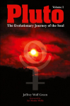 Pluto: The Evolutionary Journey of the Soul, Volume 1