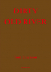 Dirty Old River