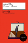 Death of a Salesman. Certain Private Conversations in Two Acts and a Requiem: [Fremdsprachentexte XL - Text und Kontext] - Niveau B2 - Miller, Arthur - Weltliteratur in Originalsprache; Unterrichtsmaterial - 14804