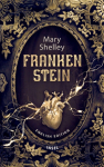 Frankenstein Or the Modern Prometheus: English Edition | The Gothic classic on the dark side of science | With sprayed edges