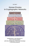 Human Proxies in Cryptographic Networks: Establishing a new direction to end-to-end encryption with the introduction of the inner envelope in the echo protocol