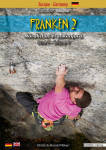 Franken. / Franken 2: Kletterf&uuml;hrer - Guidebook N&ouml;rdlicher Frankenjura / Kletterf&uuml;hrer - Guidebook N&ouml;rdlicher Frankenjura Band 2 - Volume 2