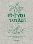 Potato Total: Timeless Recipes for Every Home Cook