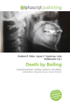 Death by Boiling: Capital punishment, Boiling, Cauldron, Counterfeit, Cannibalism, Muzafar    Avazov, Islam Karimov