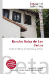 Rancho Bolsa de San Felipe: Ranchos of California, San Benito County, California