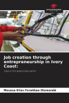 Job creation through entrepreneurship in Ivory Coast:: Case of the automotive sector