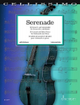 Serenade. Violoncello und Klavier.: Die sch&ouml;nsten klassischen Werke bearbeitet f&uuml;r Violoncello und Klavier.