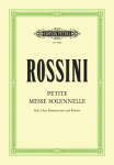 Petite Messe solennelle: f&uuml;r 4 Solostimmen, gemischten Chor, Harmonium und Klavier / Klavierauszug