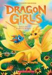 Selena the Sunflower (Dragon Girls #19): Volume 19