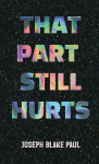 That Part Still Hurts