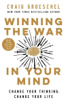 The Winning the War in Your Mind: Change Your Thinking, Change Your Life (Itpe)