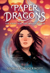 Paper Dragons: The Fight for the Hidden Realm