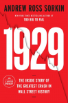 1929: Inside the Greatest Crash in Wall Street History--and How It Shattered a Nation