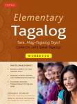 Elementary Tagalog Workbook: Tara, Mag-Tagalog Tayo! Come On, Lets Speak Tagalog! (Online Audio Download Included)