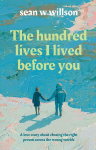 The Hundred Lives I Lived Before You