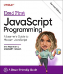 Head First JavaScript Programming: A Learners Guide to Modern JavaScript