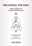 Decoding the DAO: Nine Lessons in Daoist Meditation: A Complete and Comprehensive Guide to Daoist Meditation