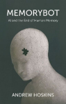 Memorybot: AI and the End of Human Memory