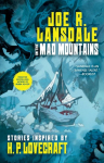 In the Mad Mountains: Stories Inspired by H. P. Lovecraft