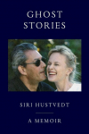 Ghost Stories: A Memoir