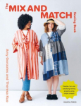The Mix and Match Sewing Book: Flexible, fun and satisfying sewing projects using simple shapes