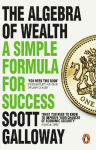 The Algebra of Wealth: A Simple Formula for Success