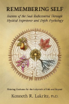 Remembering Self: Seasons of the Soul Rediscovered Through Mystical Experience and Depth Psychology