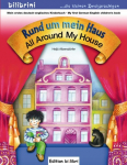 Rund um mein Haus / All Around My House: Kinderbuch Deutsch-Englisch