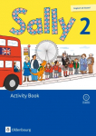 Sally 2. Schuljahr. Activity Book mit CD. Ausgabe f&uuml;r alle Bundesl&auml;nder au&szlig;er Nordrhein-Westfalen (Neubearbeitung) - Englisch ab Klasse 1: Mit Audio-CD und Kartonbeilagen