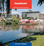 Neum&uuml;nster: Ein Portrait