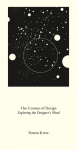 The Cosmos of Design. Exploring the Designers Mind