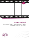 Grace Arnold: Ian Fleming (Actor), Guilt (1931 Film), Spare a Copper, Went the Day Well?