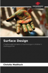 Surface Design: Creative appropriation of technology in childrens clothing prints