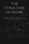 The Structure of Desire: Behavioral Principles in the Thought-Structure of Western Philosophy