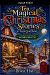 Ten Magical Christmas Stories to Warm Your Heart
