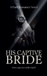 His Captive Bride: A Dark Romance Novel