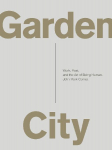 The Garden City: Work, Rest, and the Art of Being Human.